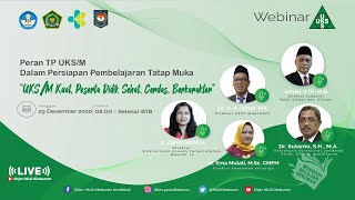 Webinar Peran TP UKS/M dalam Persiapan Pembelajaran Tatap Muka 2021