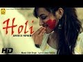 Lovely Singh - Holi - Goyal Music - Official Song