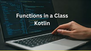 ✅ "Functions in Kotlin Classes | How to Define and Use Functions in Kotlin (Beginner Guide)" Wealth