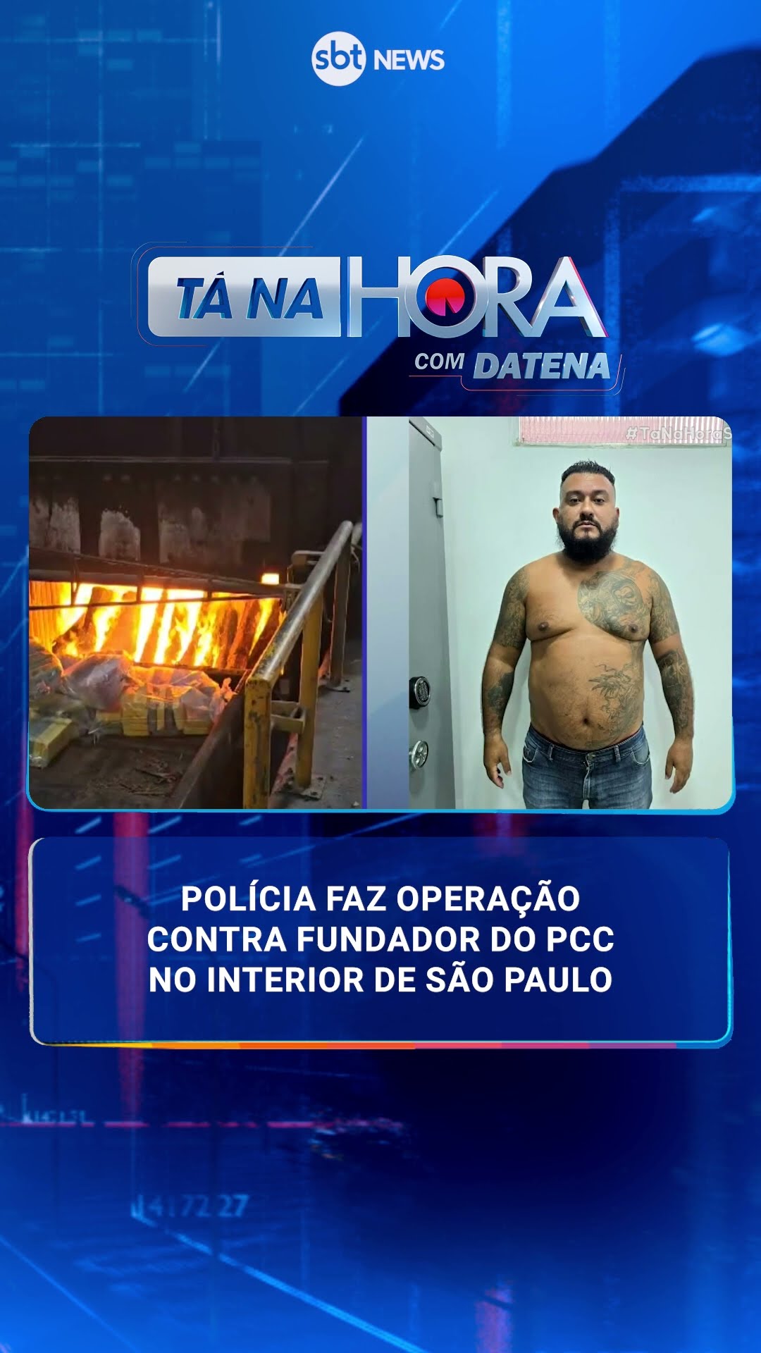 Polícia faz operação contra fundador do PCC no interior de São Paulo