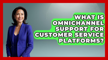 What Is Omnichannel Support For Customer Service Platforms? - The SaaS Pros Breakdown