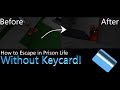How to Escape From Roblox Prison Life *WITH NO KEYCARD*! (PATCHED)