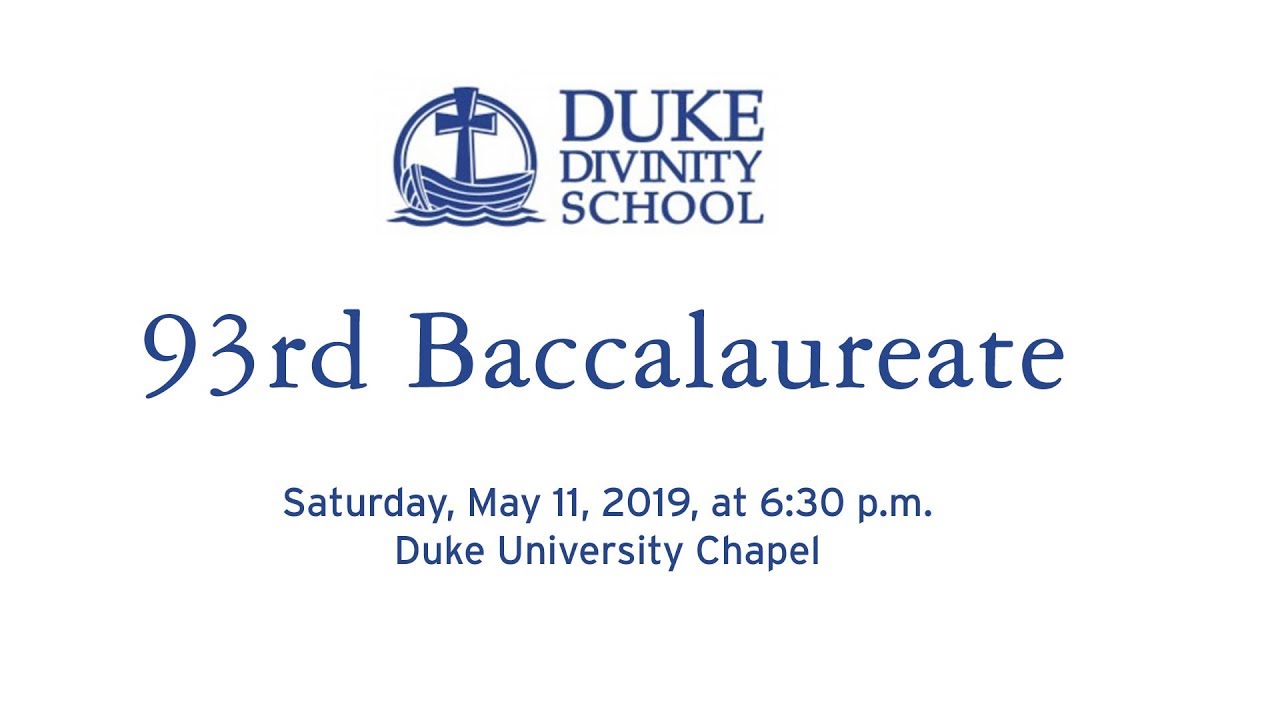 Duke Divinity School's 93rd Baccalaureate - 5/11/19