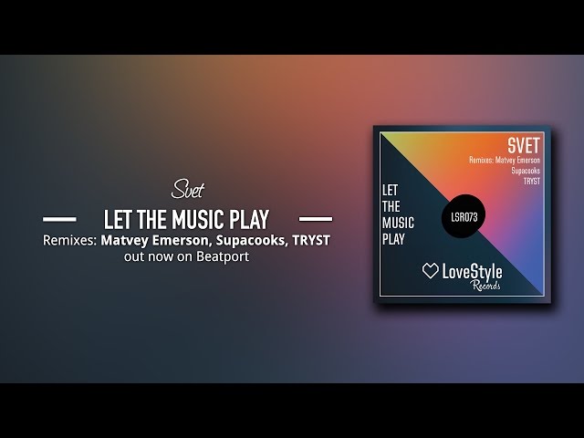 Svet - Let The Music Play