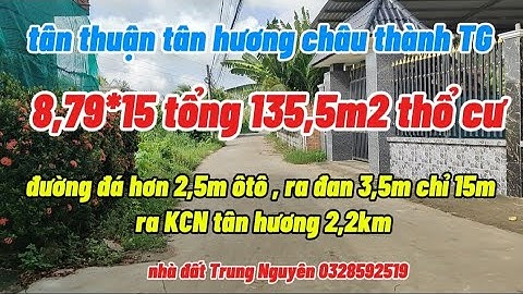 Tập 180: Đất đẹp thổ cư gần KCN tân hương thích hợp đầu tư