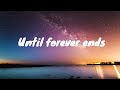 Until Forever Ends Lyrics