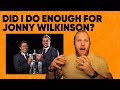 Did I do enough For Jonny Wilkinson? | James Haskell