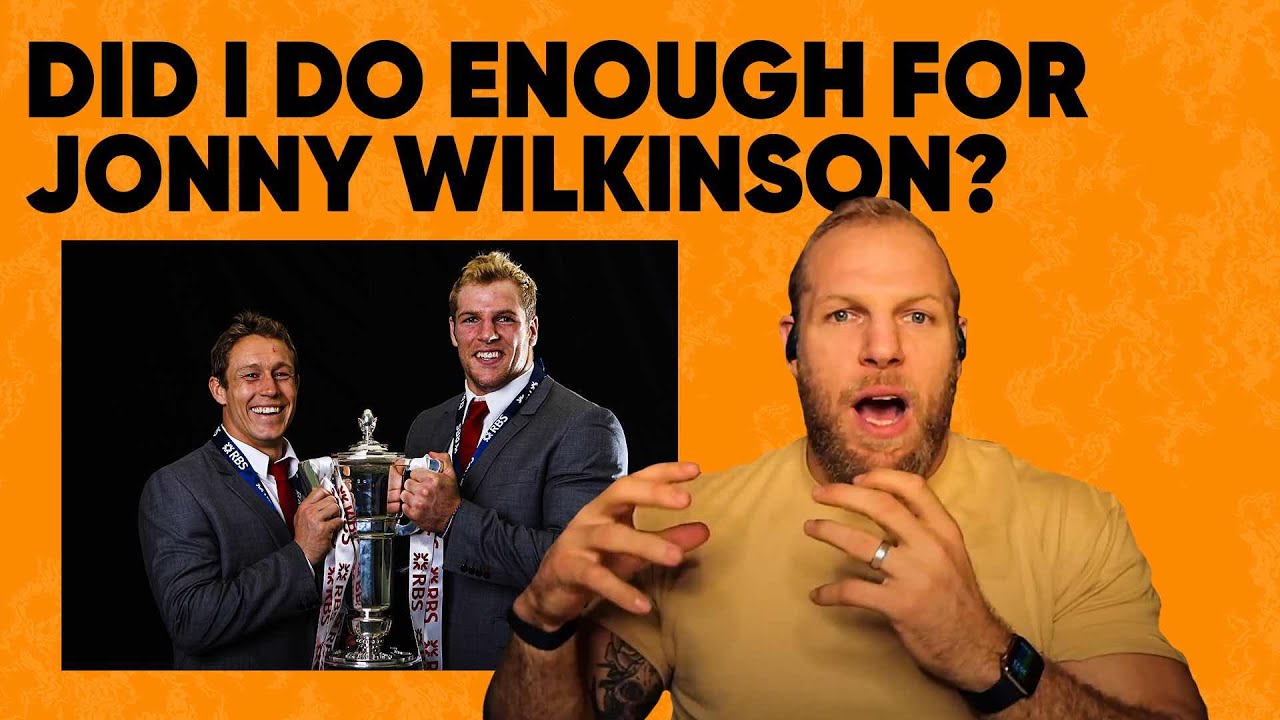 Did I Do Enough For Jonny Wilkinson James Haskell Youtube