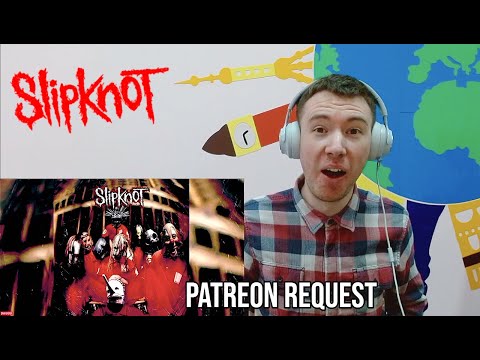 Hip Hop Head Reacts To Slipknot *Patreon Request*