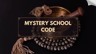The Mystery School Code Soundtrack and Frequency Sound