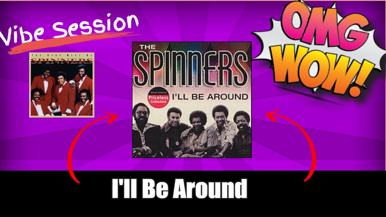 ViBin The Spinners (I'll Be Around) Live Performance YouTube