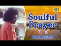 997 - Soulful Prayer Vol - 2 | Sri Sathya Sai Bhajans