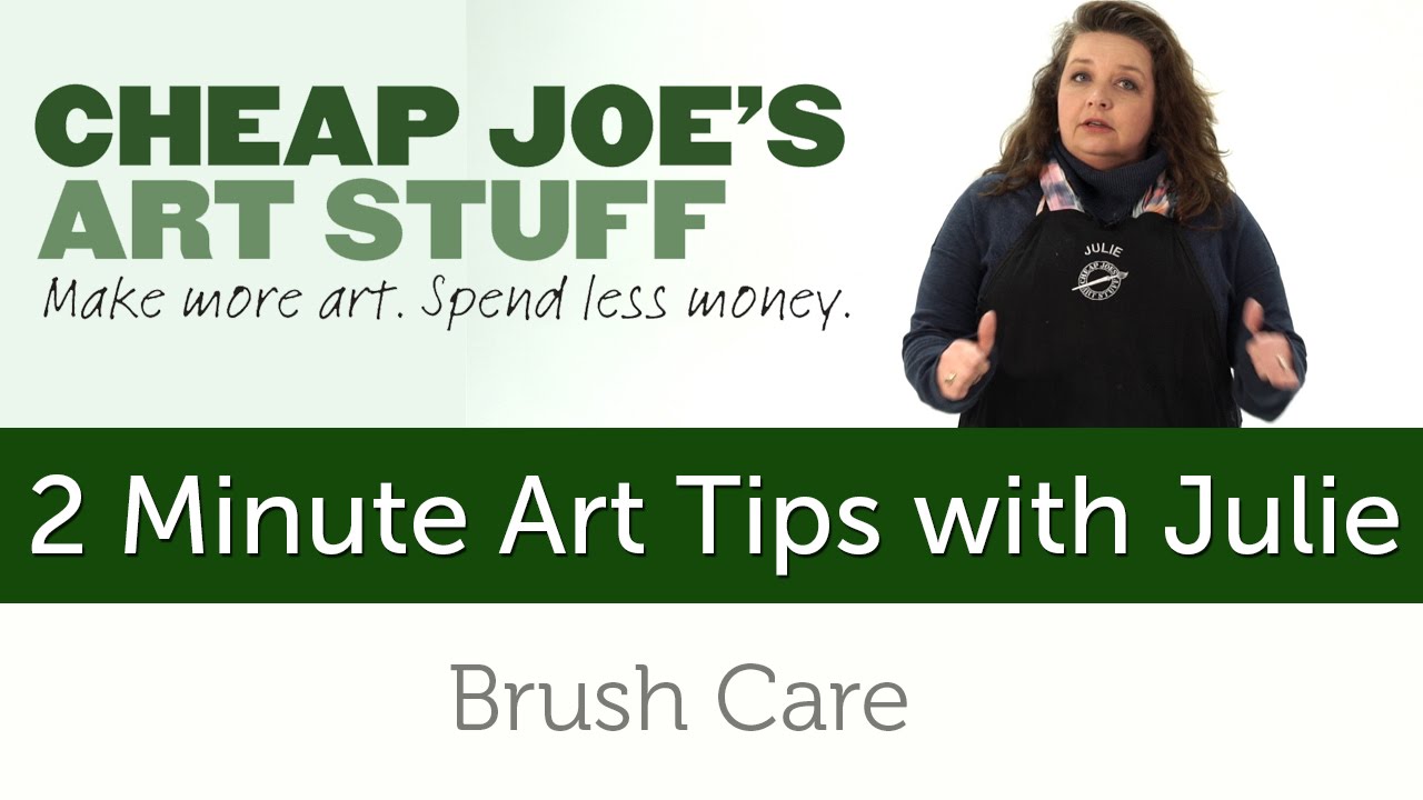 Cheap Joe's 2 Minute Art Tip Brush Care YouTube