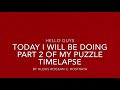 My puzzle timelapse 2