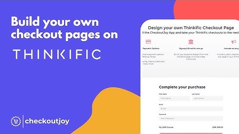 How to build your own checkout pages on Thinkific