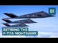 The F-117A Nighthawk stealth fighter jet is being permanently retired