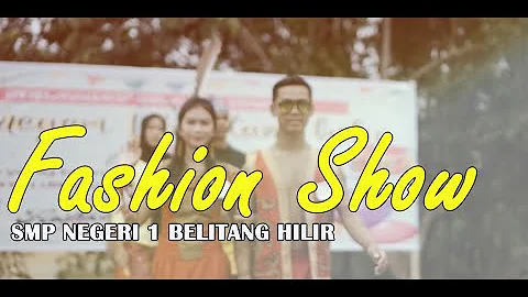 FASHION SHOW SMPN 1 BELITANG HILIR