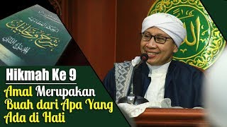 Hikmah Ke 9 : Amal Merupakan Buah dari Apa Yang Ada di Hati | Buya Yahya  Al Hikam | 18 Sept 2017