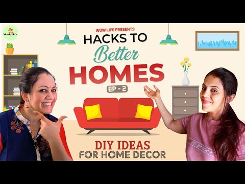 Wow Life Presents Hacks to Better Home | Episode 2 | DIY Ideas for Home Decor #WowLife
