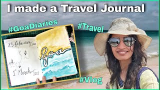 GOA #vlog | Setting up a TRAVEL JOURNAL | Visiting GOA in 2021  A Guide