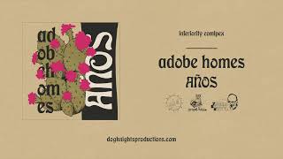 Adobe Homes - Inferiority Complex