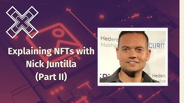Nick Juntilla: NFTs, Blockchain and Smart Contracts Explained | What is a Smart Contract NFT? Prt II