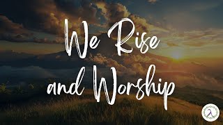 We Rise and Worship | Lyric Video | Logos Church | Nathan Clark George, Gregory Wilbur