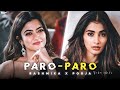 Nej  paro x rashmika mandanna status  efx whatsapp status  pooja hegde status  paro song edit