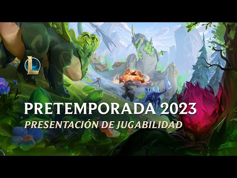 Presentación de la Pretemporada 2023 | Jugabilidad - League of Legends