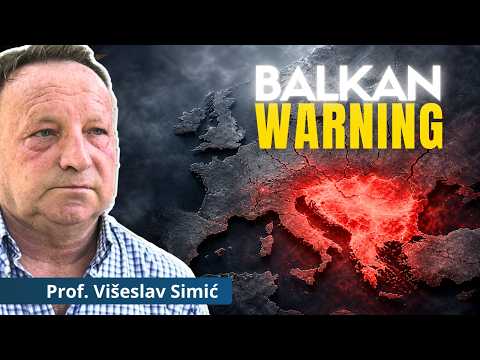 The Balkan Warning Europe Ignored | Prof. Višeslav Simić