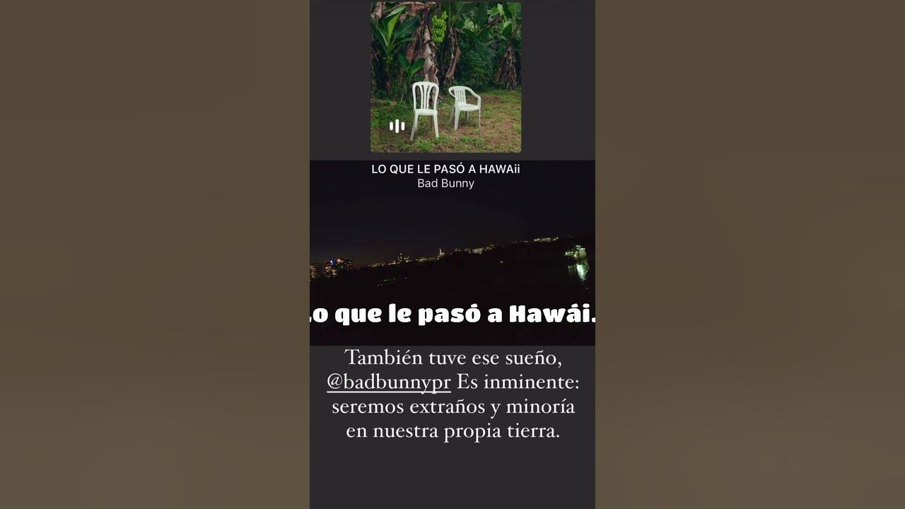 Lo Que Le Paso A Hawaii - Bad Bunny - Letras #hawaii