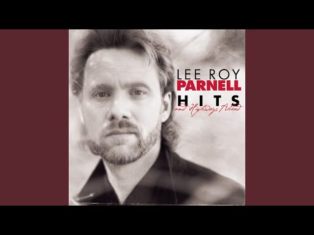 LEE ROY PARNELL - A LITTLE BIT OF YOU