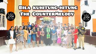 Bila Kuhitung-hitung - The CounterMelody