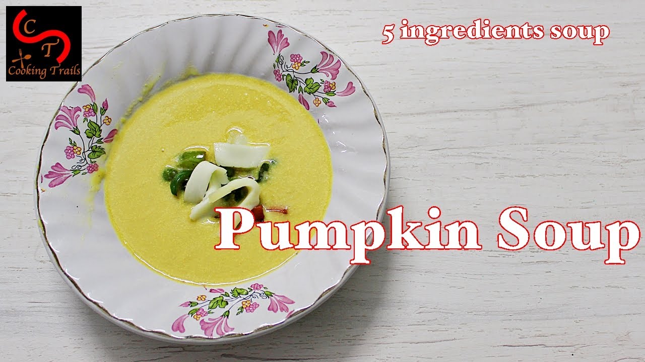 Pumpkin Soup How to prepare easy creamy pumpkin soup Healthy recipe