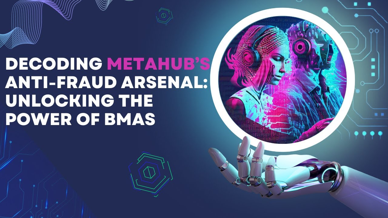 Decoding MetaHub Finance Anti Fraud Arsenal Unlocking the Power of BMAS
