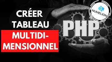 Créer ET Parcourir un Tableau Multidimensionnel PHP 👨‍💻 [TUTORIEL] 👨‍💻