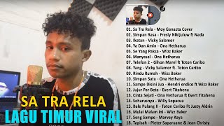 SA TRA RELA ~Lagu Timur Viral 2023 TOP HITS ~ Kumpulan Lagu Timur Terbaru Dan Terpopuler 2023 Viral