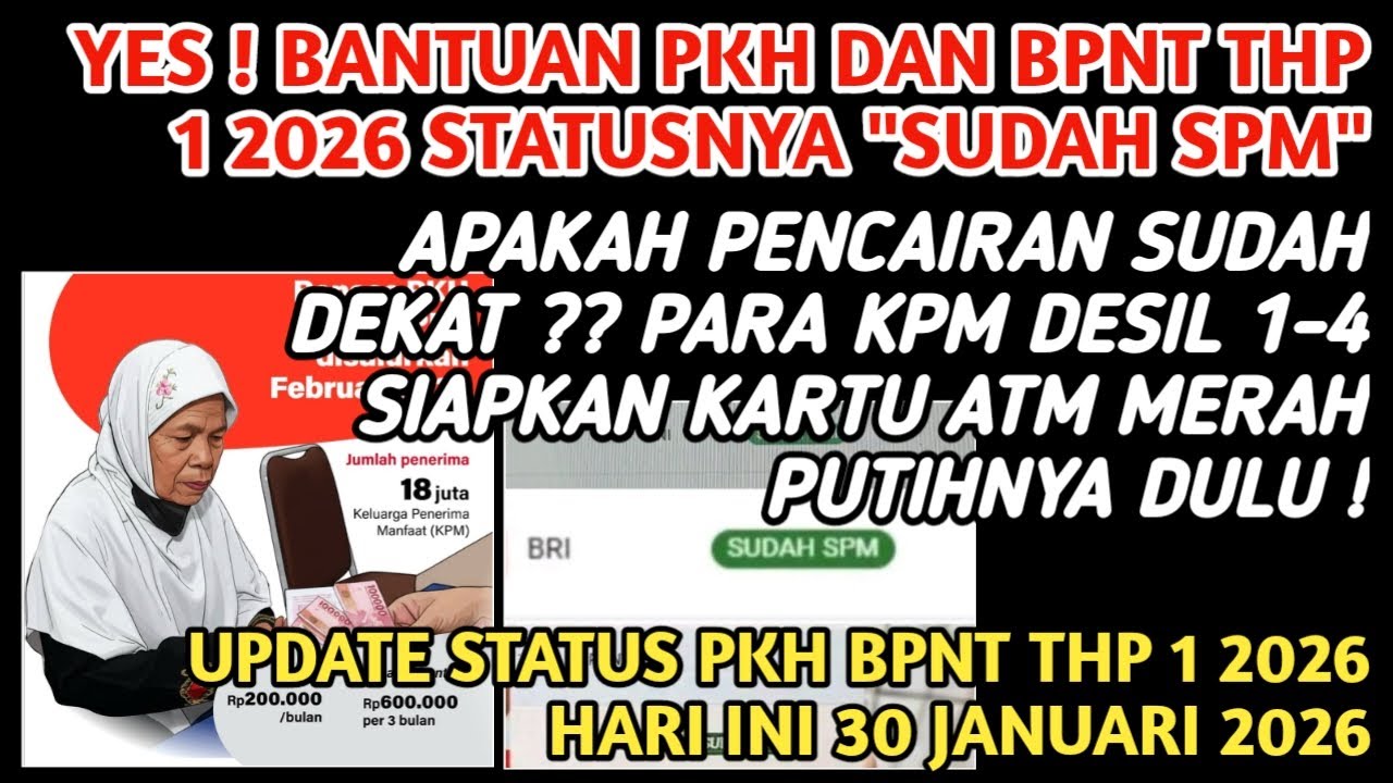 YES❗️BANTUAN PKH BPNT THP 1 2026 STATUSNYA "SUDAH SPM", APAKAH PENCAIRAN SUDAH DEKAT❓️SIAPKAN KKS❗️