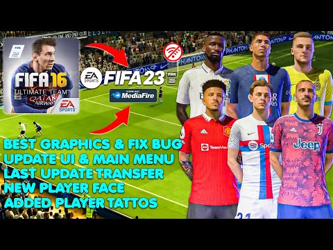 FIFA 16 MOD FIFA 23 Mobile Android Offline New Update Realistic Face, Transfer & Tatto Best Graphics