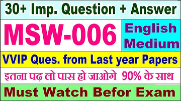 MSW 006 important questions with answer in English | msw 006 Previous Year Question Paper