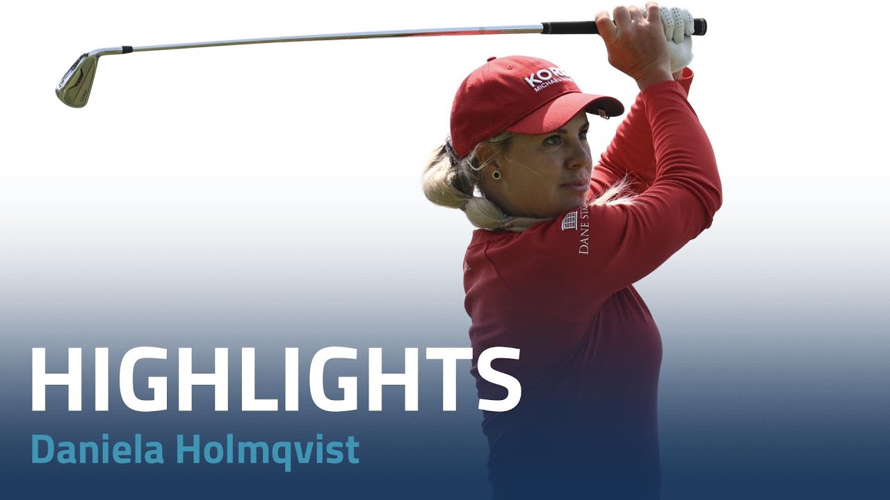 Daniela Holmqvist Third Round Highlights | 2023 ShopRite LPGA Classic