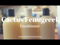 Cactus Fenugreek Conditioner