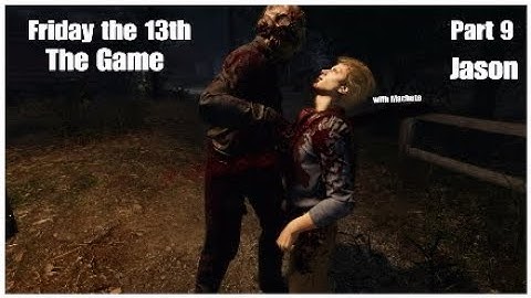 Friday the 13th The Game : Part 9 Jason With Machete (crystal lake )