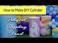 How to Make DIY Cylinder/Pedestal Display Stand