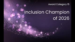 Inclusion Champion of 2026 - Inclusion Leader Awards 2026
