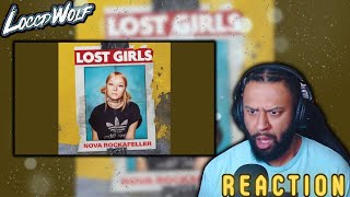 Nova Rockafeller - Lost Girls REACTION | NOVA DAY!