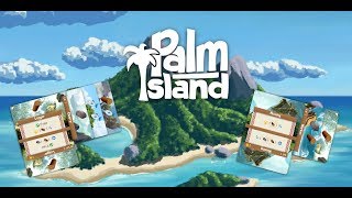 How to Play Palm Island (Kickstarter)