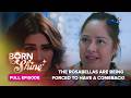 Born To Shine: The Rosabellas are being forced to have a comeback! (Full Episode 24) April 22, 2026