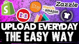 Easy Fix To Uploading  Everyday On Redbubble/Print On Demand