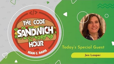 Code Sandwich Hour - Jen Looper